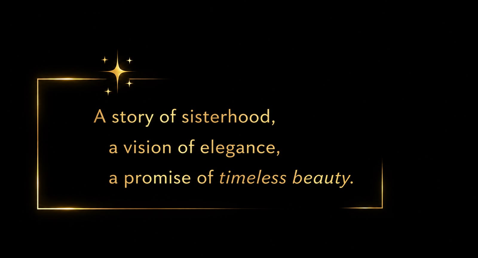 A story of sisterhood